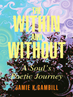 The Within and Without: A Soul's Poetic Journey
