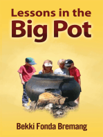 Lessons in the Big Pot