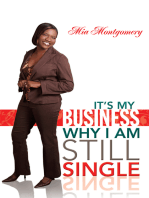 It's My Business Why I Am Still Single