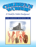 Children's Worship: A Model for Holistic Development