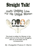 Straight Talk on God’S Undying Love for His Unique Women: On God’S Undying Love for His Unique Women