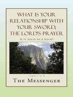 What Is Your Relationship with Your Sword, the Lord's Prayer