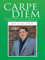 Carpe Diem: Simple Strategies to Move from Average to Extraordinary