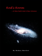 Rod's Room: a New Earth and a New Universe
