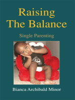 Raising the Balance: Single Parenting