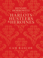 Hennry Horrowitz Presents:Harlots Hustlers & Heroines