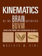 Brain Functioning and Regeneration: Kinematics of the Brain Activities Volume Iv