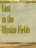 Lost in the Elysian Fields, Volume I: The Masters of Destiny