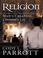 Religion: Man's Creation, Lucifer's Lie