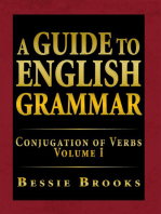 A Guide to English Grammar: Conjugation of Verbs Volume I