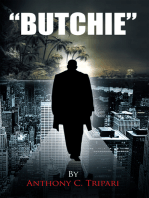 ''Butchie''