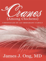 Cranes Among Chickens: Chronicles of an Immigrant Family