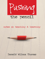 Pushing the Pencil