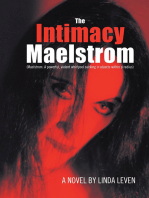The Intimacy Maelstrom