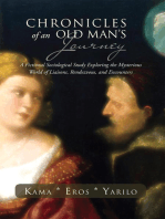 Chronicles of an Old Man’S Journey: A Fictional Sociological Study Exploring the Mysterious World of Liaisons, Rendezvous, and Encounters