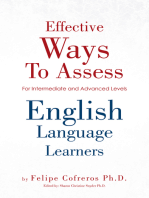 Effective Ways to Assess English Language Learners: [For Intermediate and Advanced Levels]