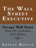 The Wall Street Executive: Occupy Wall Street: from the Confessions of a Mistress