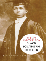 The Life and Times of a Black Southern Doctor