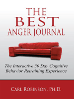 The Best Anger Journal: The Interactive 30 Day Cognitive Behavior Retraining Experience