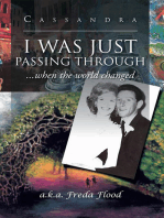 I Was Just Passing Through: ...When the World Changed