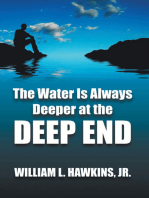 The Water Is Always Deeper in the Deep End: Lessons Learned