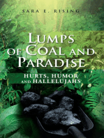 Lumps of Coal and Paradise: Hurts, Humor and Hallelujahs