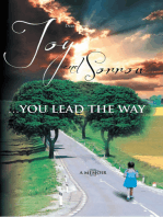 Joy and Sorrow…You Lead the Way: A Memoir