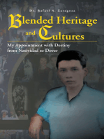 Blended Heritage and Cultures: My Appointment with Destiny from Natividad to Dover