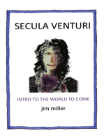 Secula Venturi: the World to Come: The World to Come