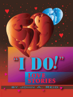 ''I Do!'' Love Stories