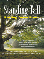 Standing Tall: Putting Down Roots