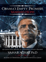 Obama’S Empty Promises Vanished Hopes: An Analytical Review of a President’S Policy Failures