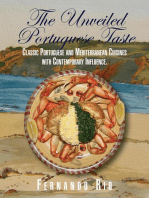 The Unveiled Portuguese Taste: Classic Portuguese and Mediterranean Cuisines with Contemporary Influence