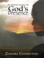 My Spiritual Journey into God's Presence