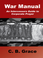 The War Manual: A Guide to Intercessory Prayer