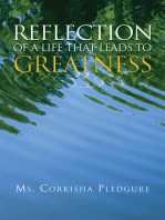 Reflection of a Life That Leads to Greatness
