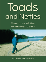 Toads and Nettles: Memories of the North West Coast