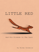 Little Red: And His Friends in the Yard