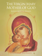 The Virgin Mary Mother of God: Blessed Above All Women
