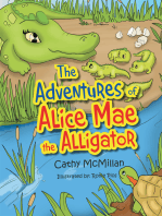 The Adventures of Alice Mae the Alligator: What a Neat Place to Live!