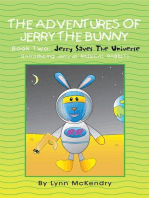 The Adventures of Jerry the Bunny: Book Two: Jerry Saves the Universe