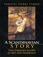 A Scandinavian Story: Two Families Allied in Art and Marriage: Two Families Allied in Art and Marriage