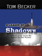 A League of Shadows: A Novel of the Secret War Against the Nazi Rockets