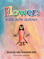 Flower: a Girl with Leukemia: A Girl with Leukemia