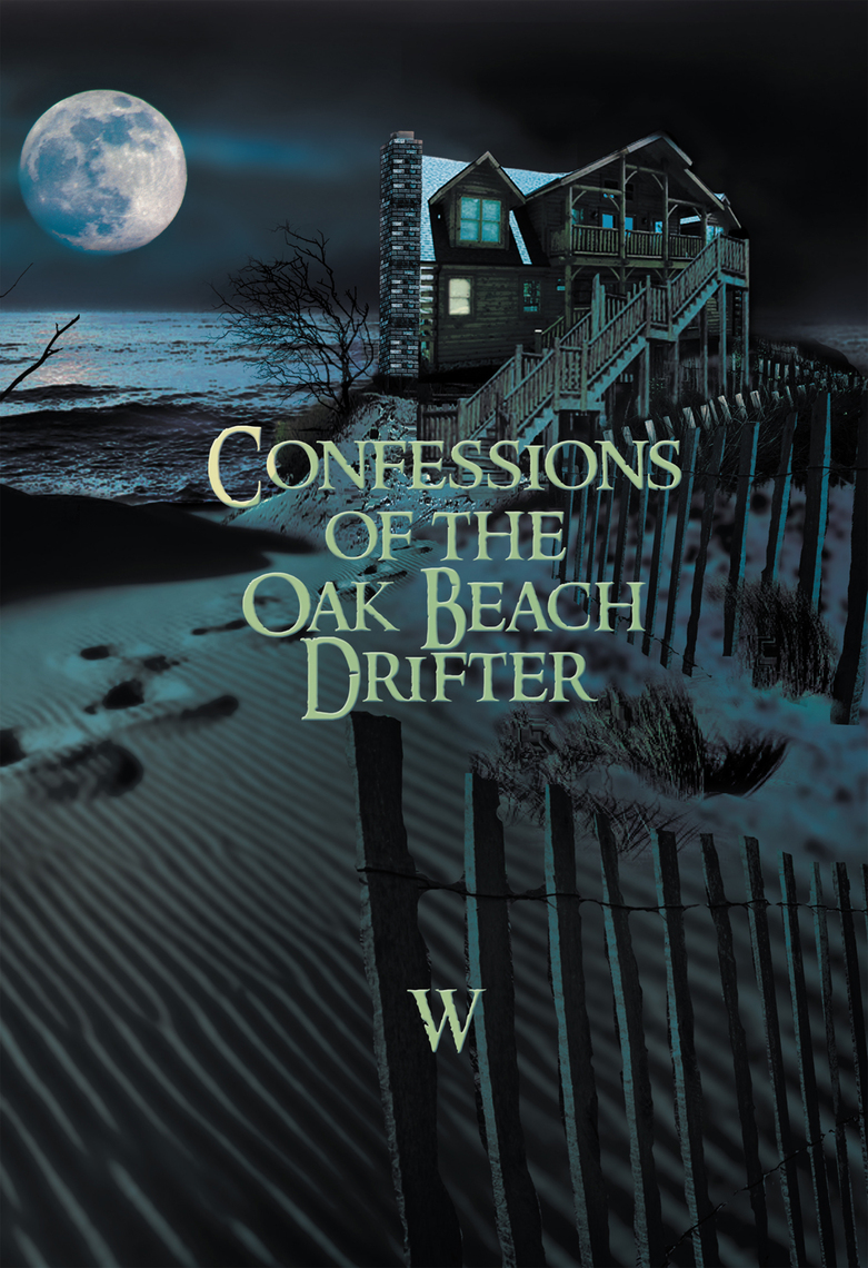 mlaoConfessions of the Oak Beach Drifter by