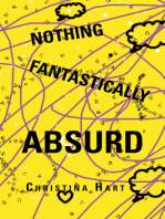 Nothing Fantastically Absurd