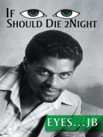 If I Should Die Tonight: The Untold Stories