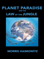 Planet Paradise and the Law of the Jungle