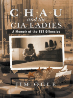 Chau and the Cia Ladies: A Memoir of the Tet Offensive
