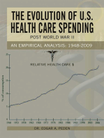 The Evolution of U.S. Health Care Spending Post World War Ii